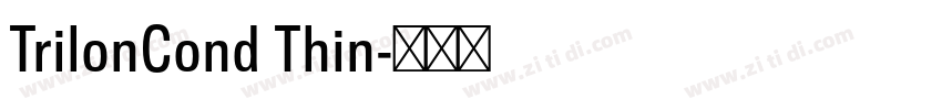 TrilonCond Thin字体转换